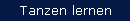 Tanzen lernen